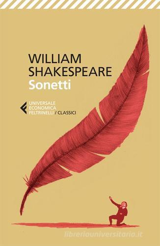 Sonetti di William Shakespeare edito da Feltrinelli