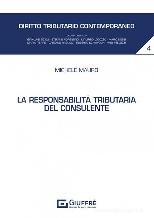 La responsabilit tributaria del consulente di Michele Mauro