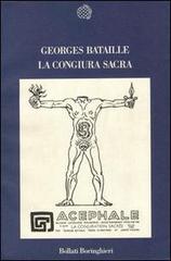 La congiura sacra di Georges Bataille edito da Bollati Boringhieri