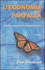 L' economia della farfalla. Società, mercato e comportamento di Paul Ormerod edito da Instar Libri