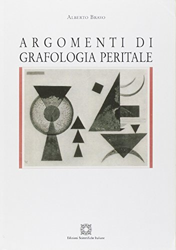 Argomenti di grafologia peritale di Alberto Bravo edito da Edizioni Scientifiche Italiane