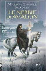 Le nebbie di Avalon di Marion Zimmer Bradley edito da TEA