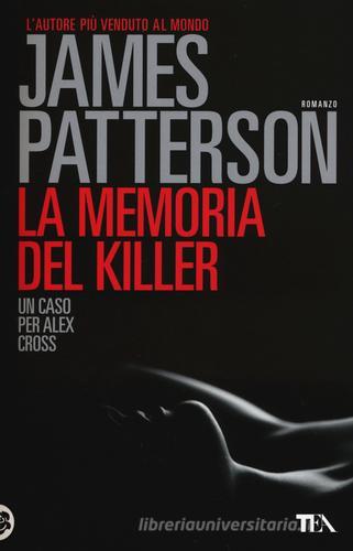 La memoria del killer di James Patterson edito da TEA