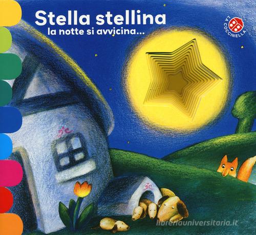 Stella stellina la notte si avvicina.... Ediz. a colori di Antonella Abbatiello, Giovanna Mantegazza edito da La Coccinella