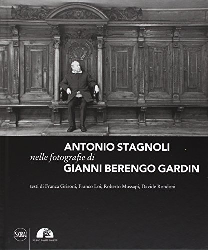Antonio Stagnoli. Ediz. illustrata di Mario Zanetti edito da Skira