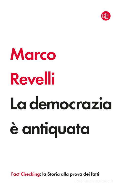 La democrazia è antiquata di Marco Revelli edito da Laterza