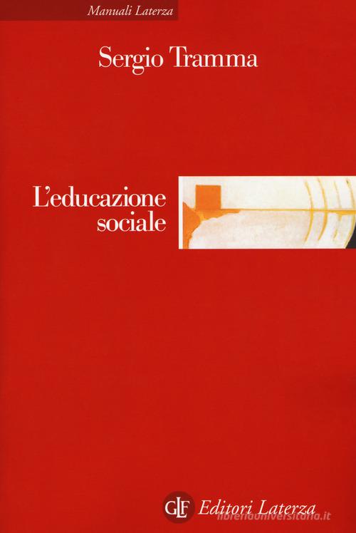 L'educazione sociale di Sergio Tramma edito da Laterza