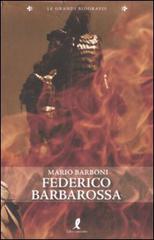 Federico Barbarossa di Mario Barboni edito da Liberamente