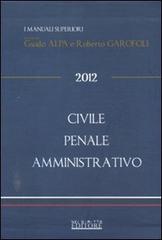 Civile-Penale-Amministrativo 2012 edito da Neldiritto.it