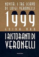 I ristoranti di Veronelli 1999. Guida oro edito da Veronelli