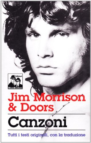 Jim Morrison & Doors. Canzoni di Jim Morrison edito da Blues Brothers