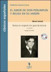Amor de don Perlimplín y Belisa en su jardín (El). Con CD Audio di S. Amoros edito da Clitt