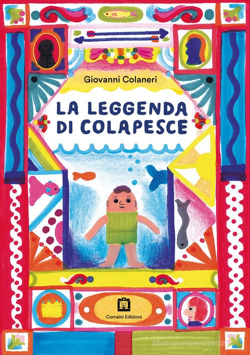 La leggenda di Colapesce. Con francobollo da collezione di Giovanni Colaneri edito da Corraini