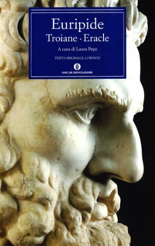 Troiane-Eracle di Euripide edito da Mondadori