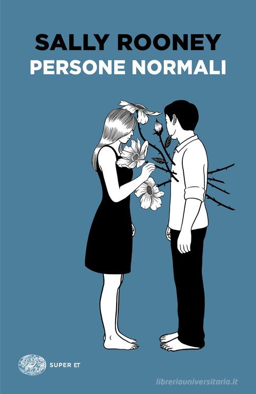 Libro Persone normali di Sally Rooney Super ET di Einaudi