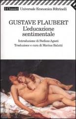 L' educazione sentimentale di Gustave Flaubert edito da Feltrinelli