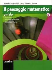 Paesaggio matematico. Ediz. verde. Con espansione online. Per le Scuole superiori vol.2 di Gabriella Cariani, Mariapia Fico, Salvatore Mattina edito da Loescher