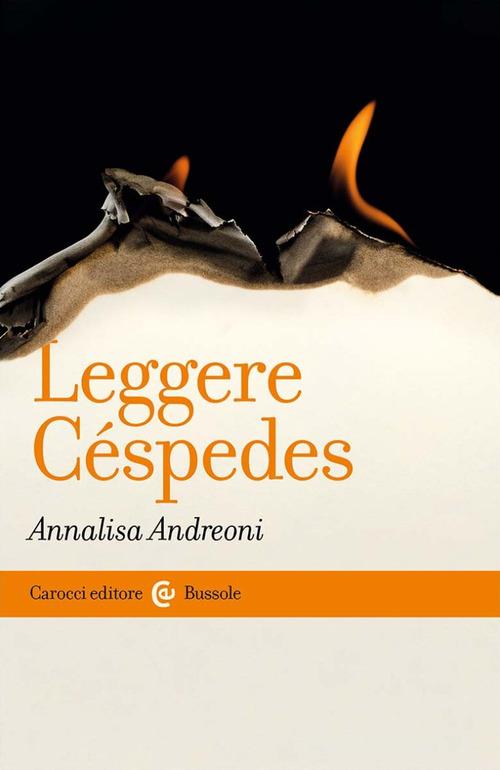 Leggere Céspedes di Annalisa Andreoni edito da Carocci