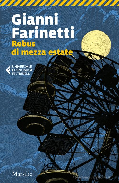 Rebus di mezza estate di Gianni Farinetti edito da Marsilio