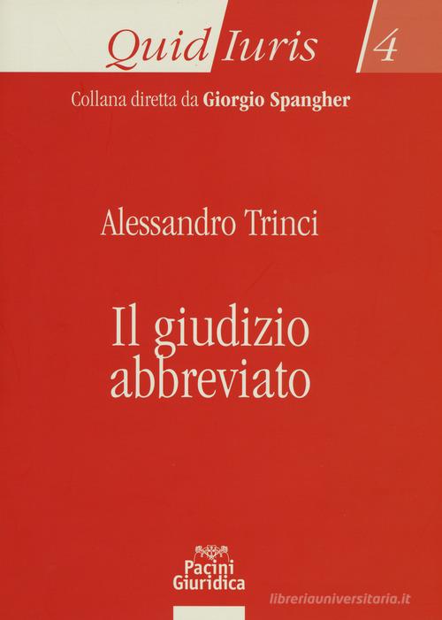 Giudizio abbreviato di Alessandro Trinci edito da Pacini Giuridica