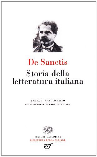 Storia della letteratura italiana di Francesco De Sanctis edito da Einaudi
