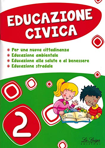 Educazione civica. Per la Scuola elementare vol.2 edito da La Spiga Edizioni