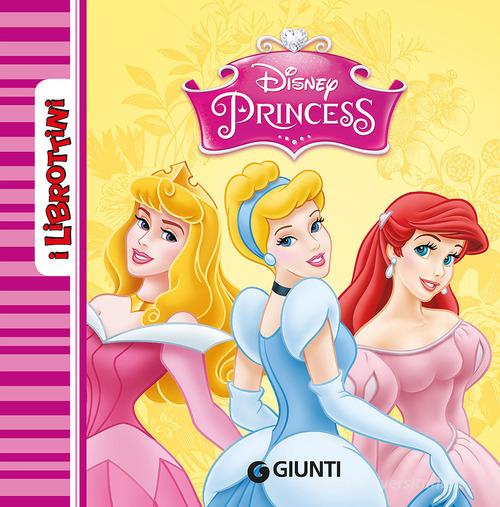 Principesse. Ediz. illustrata edito da Disney Libri