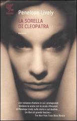 La sorella di Cleopatra di Penelope Lively edito da Guanda