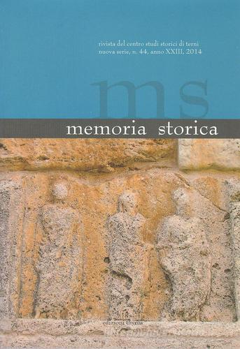 Memoria storica vol.44 edito da Edizioni Thyrus