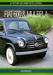 FIAT 600 & Multipla. Ediz. illustrata di Adriano Màdaro edito da Nada