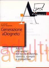 Generazione a Diogneto. Adulti alle soglie del terzo millennio. Identità, compiti e prospettive edito da AVE