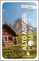 Alto Adige compact. Flashcards. Il set di carte sull'Alto Adige (quiz) di Anita Rossi edito da Edition Mama