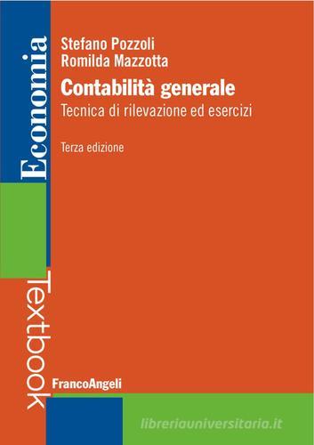 Contabilità generale di Stefano Pozzoli, Romilda Mazzotta edito da Franco Angeli