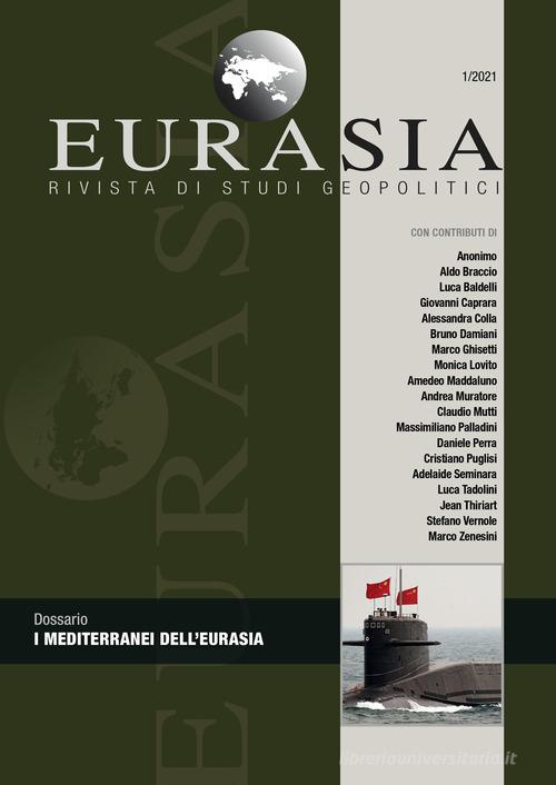 Eurasia. Rivista di studi geopolitici (2021) vol.1 edito da All'Insegna del Veltro