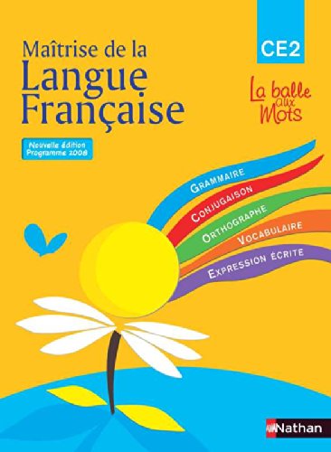 Maitrise de la langue francaise. CE2. Programme 2008. Per la Scuola elementare di Henri Mitterand edito da Nathan