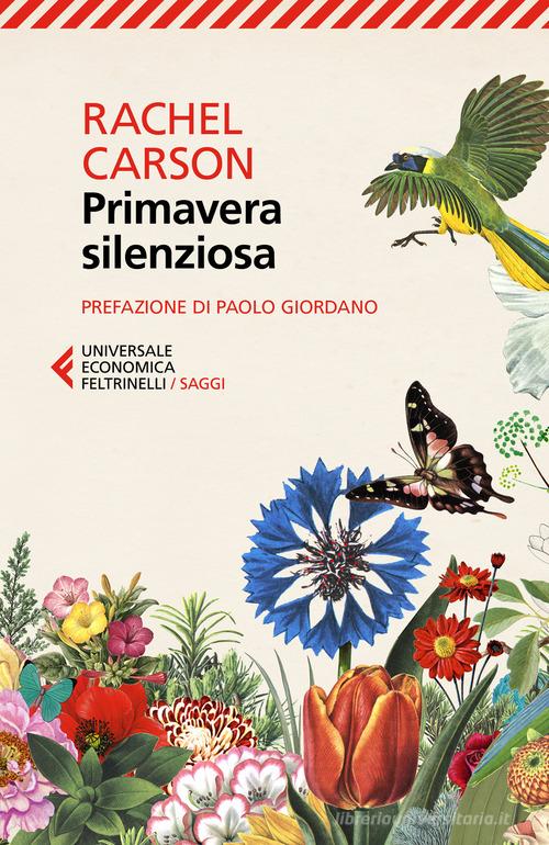 Primavera silenziosa di Rachel Carson edito da Feltrinelli