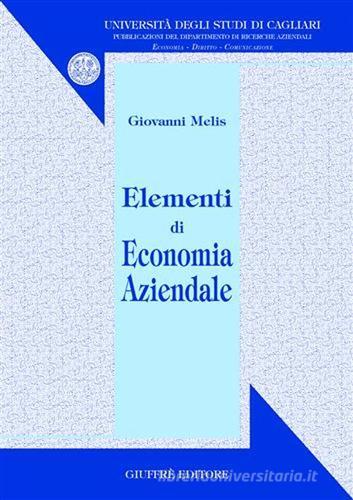 Elementi di economia aziendale di Giovanni Melis edito da Giuffrè