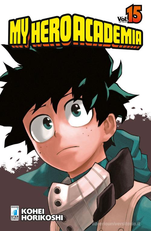 My Hero Academia vol.15 di Kohei Horikoshi - 9788822610485 in Manga