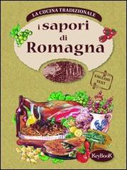 I sapori di Romagna di Fosca Martini edito da Keybook
