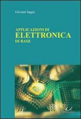 Applicazioni di elettronica di base di Giovanni Saggio edito da Universitalia