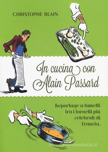 In cucina con Alain Passard di Christophe Blain edito da Bao Publishing