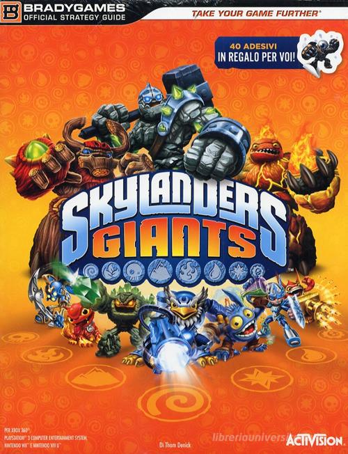 Skylanders Giants. Guida strategica ufficiale edito da Multiplayer Edizioni