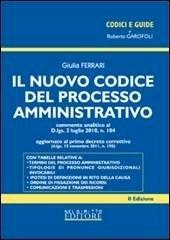 Il nuovo codice del processo amministrativo di Giulia Ferrari edito da Neldiritto.it