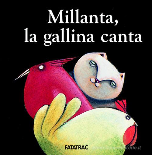 Millanta, la gallina canta di Nicoletta Codignola edito da Fatatrac