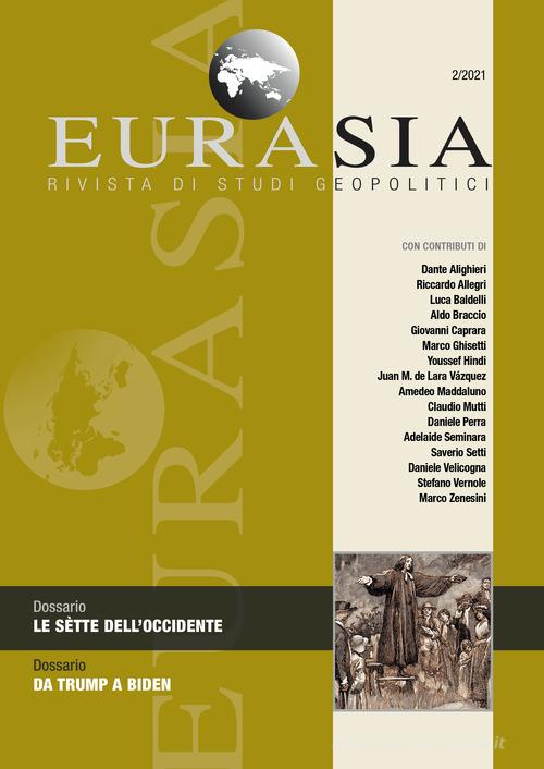 Eurasia. Rivista di studi geopolitici (2021) vol.2 edito da All'Insegna del Veltro