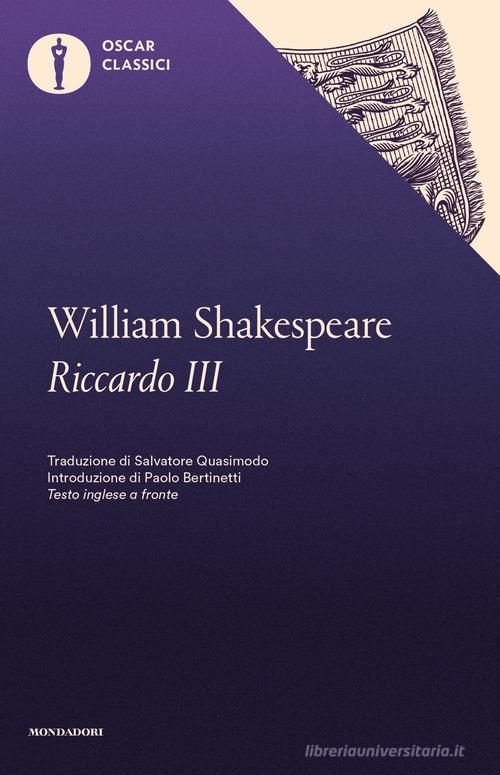 Riccardo III. Testo inglese a fronte di William Shakespeare edito da Mondadori