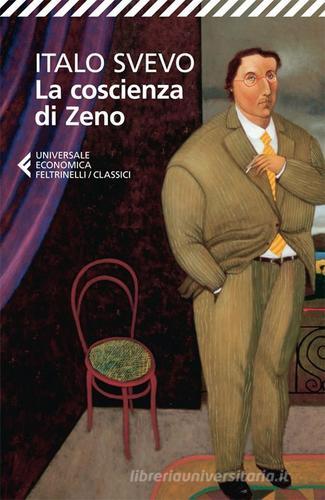 La coscienza di Zeno di Italo Svevo edito da Feltrinelli