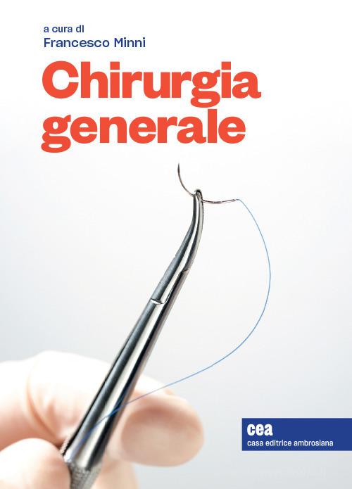 Chirurgia generale. Con e-book. Con espansione online edito da CEA