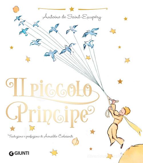 Il Piccolo Principe. Ediz. lusso di Antoine de Saint-Exupéry edito da Giunti Editore