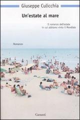 Un' estate al mare di Giuseppe Culicchia edito da Garzanti